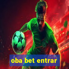 oba bet entrar